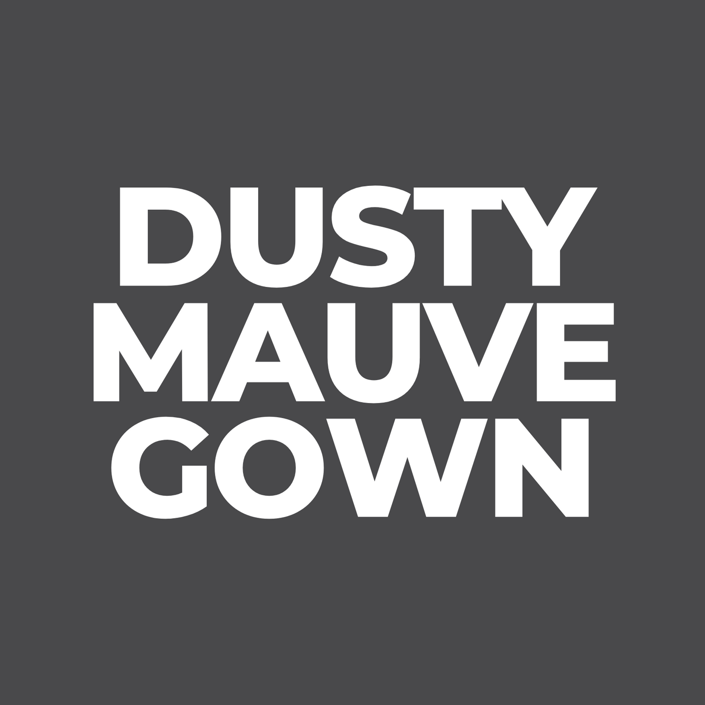 Dusty Mauve Gown